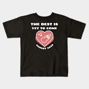 The best is yet to come pregnancy announcement Kids T-Shirt